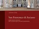 San Francesco di Asciano. Opere, fonti e contesti per la storia della toscana francescana