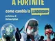 Dagli scacchi a Fortnite. Come cambia la Leadership