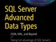 SQL Server Advanced Data Types: JSON, XML, and Beyond (English Edition)