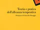 Teoria e pratica dell'alleanza terapeutica. Nuova ediz.