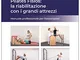 Pilates fisios: la riabilitazione con i grandi attrezzi. Manuale professionale per fisiote...
