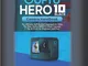My Hero10 Black Camera Handbook: The Ultimate Self-Guided Approach to Using the New GoPro...
