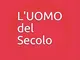 L'UOMO del Secolo: (breve e lungo)