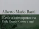 L'età contemporanea. Dalla grande guerra a oggi