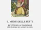 Il menu delle feste. Ricette della tradizione per Natale e l'anno nuovo