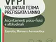 Concorso VFP1 Volontari Ferma Prefissata 1 anno: Accertamenti psico-fisici e attitudinali