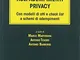 Gdpr: guida pratica agli adempimenti privacy