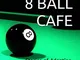 THE 8 BALL CAFE: Stories of Adoption, Addiction and Redemption (English Edition)