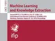 Machine Learning and Knowledge Extraction: Second IFIP TC 5, TC 8/WG 8.4, 8.9, TC 12/WG 12...