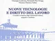 Nuove tecnologie e diritto del lavoro. Un’analisi comparata degli ordinamenti italiano, sp...