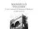 Manoello volgare. I versi italiani di Immanuel Romano (1265-1331?)