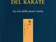 Storia del karate. La via della mano vuota