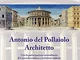 Antonio Del Pollaiolo architetto. Con la partecipazione straordinaria di Leonardo scultore...