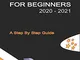 ADOBE ILLUSTRATOR FOR BEGINNERS 2020 - 2021: An In-depth Guide To Starting And Growing You...