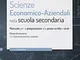Scienze economico-aziendali per il concorso a cattedra 2019. Manuale per la preparazione a...