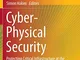 Cyber-Physical Security: Protecting Critical Infrastructure at the State and Local Level