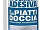 SARATOGA Schiuma Adesiva PER PIATTI DOCCIA 500ml Colore Bianco Perla Verniciabile Espansio...