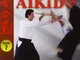 Takemusu aikido. Ediz. illustrata. Aiki jo (Vol. 7)