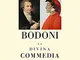 La Divina Commedia. Stampata a Parma nel 1796 da Giambattista Bodoni