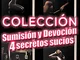 Sumisión y Devoción - 4 secretos sucios: Colección - Antología - Erótico Historias (18+) (...