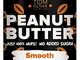 Tom Oliver Nutrition Peanut Butter Spread - 100% no Palm Oil, 100% Peanuts (Smooth)