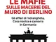 Le mafie sulle macerie del muro di Berlino. Gli affari di 'ndrangheta, Cosa nostra e camor...