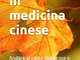 L’autunno in medicina cinese: Andare al cuore delle cose e preparare il cambiamento