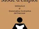 Français: mode d'emploi. Manuale di grammatica contrastiva del francese. Con e-book