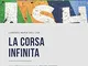 La corsa infinita: La guida completa alla New York City Marathon: la storia, la gara, le i...