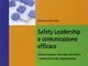 Safety leadership e comunicazione efficace. Fattore umano, sicurezza sul lavoro e interven...