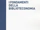 I fondamenti della biblioteconomia