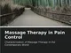 Massage Therapy in Pain Control: Characterization of Massage Therapy in the Contemporary W...