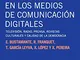 Alternativas en los medios de comunicación digitales: Televisión, radio, prensa, revistas...