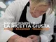 La ricetta giusta. Gusto passione tradizione