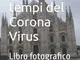 Milano ai tempi del Corona Virus: Libro fotografico