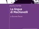 La lingua di Machiavelli. Italiano d’autore