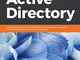 Mastering Active Directory: Understand the Core Functionalities of Active Directory Servic...