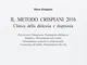 Il Metodo Crispiani 2016. Clinica della displessia e disprassia-The Crispiani Method 2016....