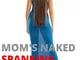 Spanking Shorts: Mom's Naked Spanking (English Edition)