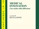 Medical innovation. Uno studio sulla diffusione: Classici di comunicazione