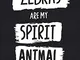 Zebras Are My Spirit Animals: Zebra Notebook Journal - Blank Wide Ruled Paper - Funny Slug...
