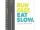 Run Fast. Eat Slow. A Runner's Meal Planner: Week-at-a-Glance Meal Planner for Hangry Athl...