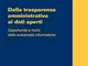Dalla trasparenza amministrativa ai dati aperti. Opportunità e rischi delle autostrade inf...