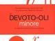 Il Devoto-Oli minore. Vocabolario della lingua italiana