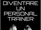 come diventare un personal trainer: corso di personal trainer