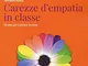 Carezze d'empatia in classe. 50 idee per crescere insieme