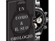 Un uomo e il suo orologio. Ediz. illustrata