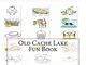 Old Cache Lake Fun Book: A Fun and Educational Book About Old Cache Lake