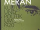 Kafka in Meran. Kultur und politik um 1920