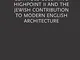 Berthold Lubetkin’s Highpoint II and the Jewish Contribution to Modern English Architectur...